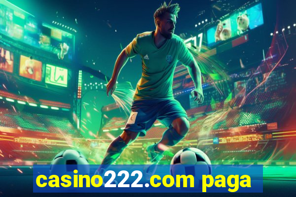 casino222.com paga